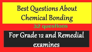 Best questions about chemical bonding for grade 12 and remedial examines@essntialeducationtube