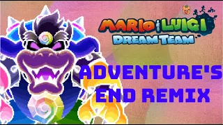 Adventure's End [REMIX] | Mario & Luigi: Dream Team