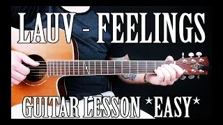 How to Play "Feelings" by Lauv on Guitar for Beginners *TABS*