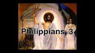 The Holy Bible : PHILIPPIANS 3 : Full Chapter Audio with Text in Description