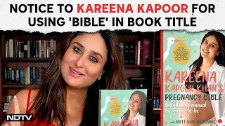 Kareena Kapoor Latest News | Kareena Gets Court Notice For Using 'Bible' In Pregnancy Book Title