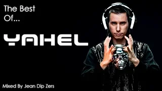 The Best Of "Yahel" - (Mixed By Jean Dip Zers)
