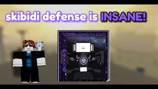 skibi defense is INSANE....
