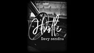 Hustle - Davy Sandhu(official audio)