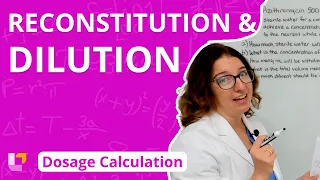 Reconstitution and Dilution: Dosage Calculation | @LevelUpRN