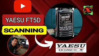 YAESU FT5D -Scanning Operation + Settings overview