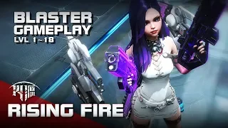 Rising Fire (火源) - Blaster Creation & Gameplay - PC - F2P - CN
