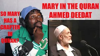 CHRISTIAN REACTS to Mary In The Quran - Ahmed Deedat (This SHOCKED me about Mary, mother of Jesus)