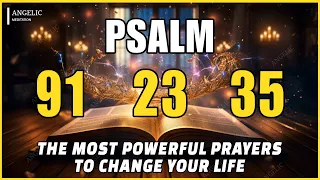 [🙏NIGHT PRAYER!] PSALM 91 PSALM 23 PSALM 35 THE MOST POWERFUL PRAYERS TO CHANGE YOUR LIFE