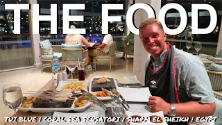 TUI BLUE | CORAL SEA SENSATORI | SHARM EL SHEIKH EGYPT | THE FOOD VLOG 2022!