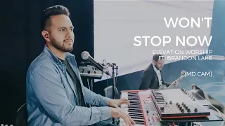 Won't Stop Now - Elevation Worship | Manny Vargas [MD CAM]