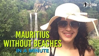 Mauritius Without Beaches In A Minute | Curly Tales
