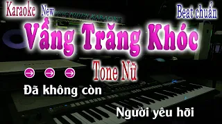 Karaoke Vằng Trăng Khóc Tone Nữ Beat Chuẩn song nhienn karaoke