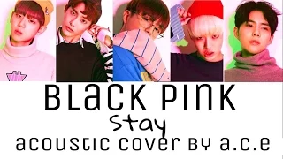 A.C.E (에이스) - Stay cover Lyrics Han|Rom|Eng Color Coded