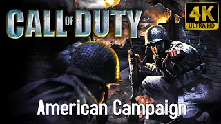 🎮 [4K] Call of Duty (2003) | Gameplay Walkthrough - American Campaign [ PC 4K 60FPS ]