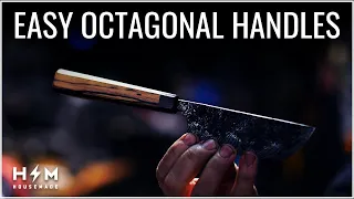 How to: Perfect Octagonal Handles