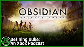 Is Obsidian Entertainment "Saving" Xbox's 2022? | Defining Duke Episode 91