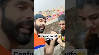 Confusing my wife Prank 🤣🤣 #deepakahlawat #funny #funnyvideo #prank