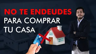 El plan definitivo para COMPRAR TU CASA PROPIA sin ENDEUDARTE🏠