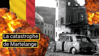 La catastrophe de Martelange