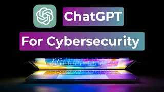 ChatGPT for Cybersecurity | Step-by-Step Guide