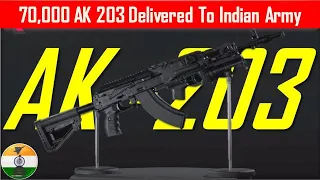 AK-203 Deal : India recieves 70,000 AK-203 assault rifles from Russia