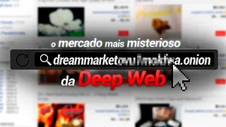 DreamMarket: O Mercado mais MISTERIOSO da Deep Web