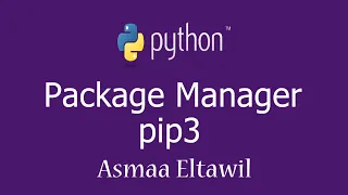 25 - Python Tutorial | pip3 | Package Manager -   دورة بايثون للمبتدئين