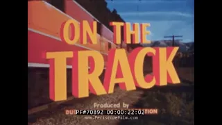 " ON THE TRACK "  1948 SALUTE TO AMERICAN RAILROADS   TRANSITION TO DIESEL LOCOMOTIVES  70902