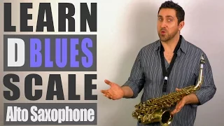 D Blues Scale - Alto Saxophone Lesson