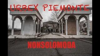 URBEX PIEMONTE - Esplorazione discoteca NONSOLOMODA