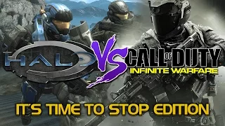 Halo vs Infinite Warfare #2 - the IT'S TIME TO STOP edition