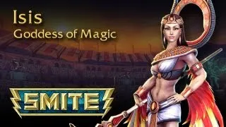 SMITE God Reveal - Isis, Goddess of Magic
