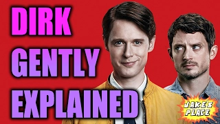 DIRK GENTLY'S HOLISTIC DETECTIVE AGENCEY Explained