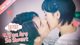 [ENG SUB] You Are So Sweet 16 (Eden Zhao, Amy Sun) Idol, Boss or Boyfriend?