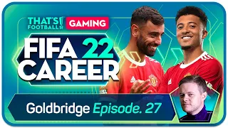 FIFA 22 Manchester United Career Mode! GOLDBRIDGE Episode 27