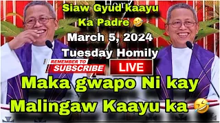 March 5, 2024 😂  Maka Gwapo Ni Kay Malingaw Kaayu ka 🤣 | Fr Ciano Ubod