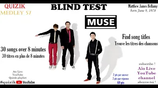 Blind Test MUSE : Quizik - Medley 057 (Music Quiz - Guess The Song Challenge)