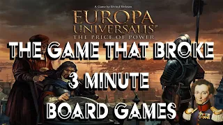 Europa Universalis - The game that broke 3 minute board games