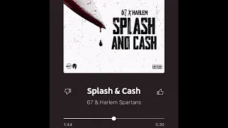 67 - Splash And Cash (Slowed)