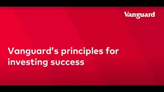 Vanguard's principles for investing success