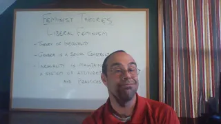 Theory week 12 video 8 -- Liberal Feminism