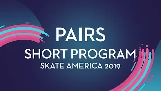 Pairs Short Program | Skate America 2019 | #GPFigure