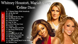 Celine Dion, Whitney Houston, Mariah Carey, Greatest Hits playlist - Best Songs of World Divas 2024