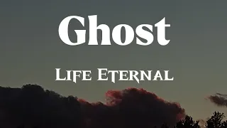 Ghost - Life Eternal (Lyrics)