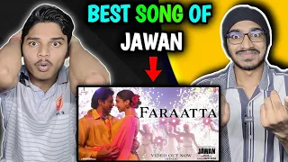 JAWAN: Faraatta Song | REACTION | Shah Rukh Khan | Deepika