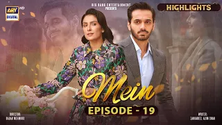 Mein Episode 19 | Highlights | Ayeza Khan | Wahaj Ali | Azekah Daniel | ARY Digital