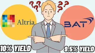 MO (Altria) vs BTI (British American Tobacco) Stock! | Which Is The BEST High Yielding Stock?