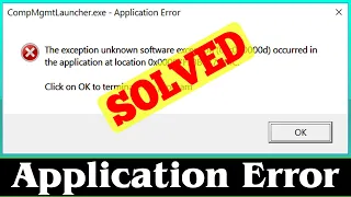 [SOLVED] How to Fix Application Error Issue (100% Working)