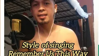 Remember US This Way / Cover Song   By: VM